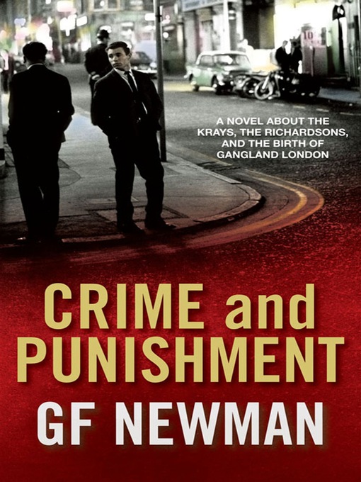 Title details for Crime and Punishment by G.F. Newman - Available